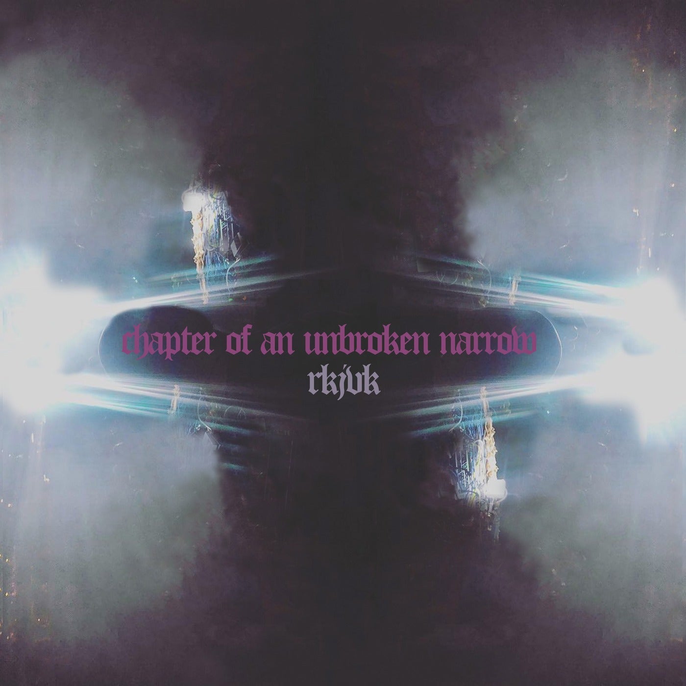 image cover: Rey&Kjavik - Chapter Of An Unbroken Narrow / RK029