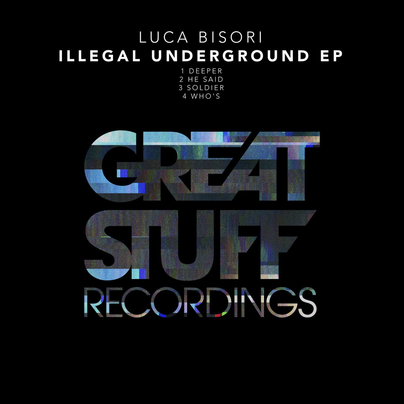 image cover: Luca Bisori - Illegal Underground EP / GSR414