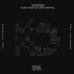 07 2021 346 09127649 Yoodza - Music Make Us Lose Control (+Monococ Remix) / DA069
