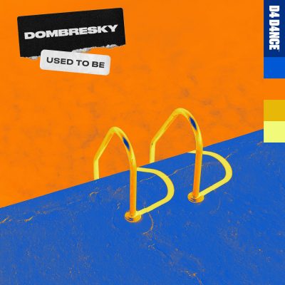 07 2021 346 091277228 Dombresky - Used To Be - Extended Mix / D4D0026D2