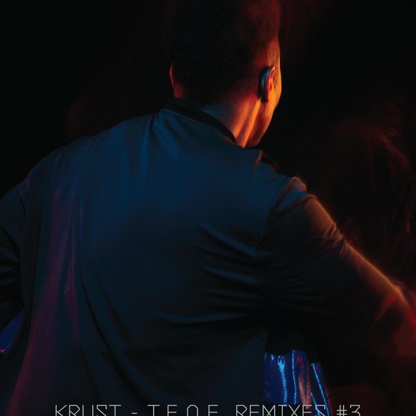 image cover: Krust - TEOE Remixes #3 / CRM257