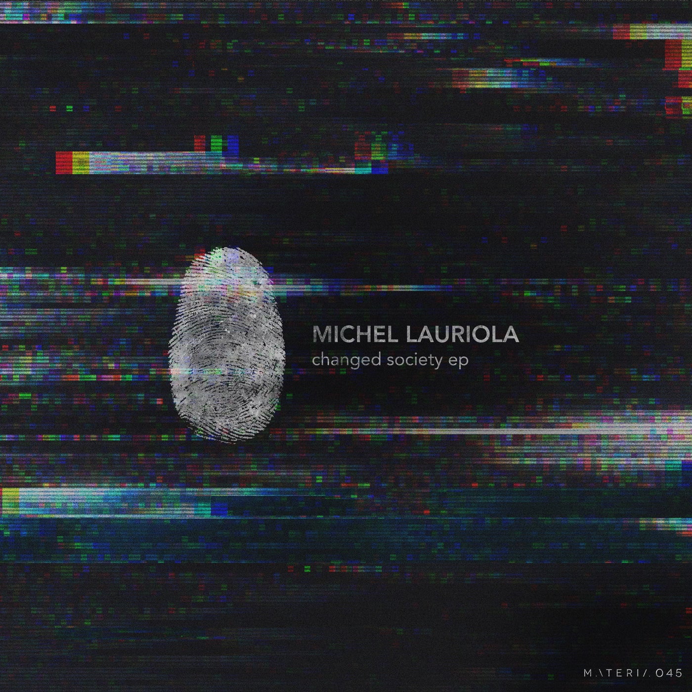 image cover: Michel Lauriola - Changed Society EP / MATERIA045