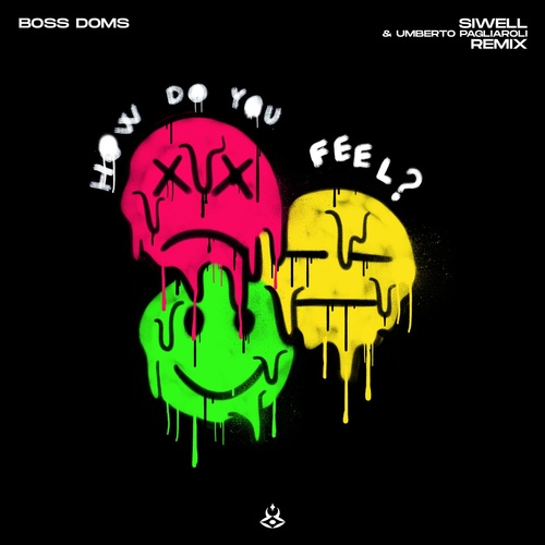 image cover: Boss Doms - How Do You Feel? (Siwell & Umberto Pagliaroli Remix) / 190296544118