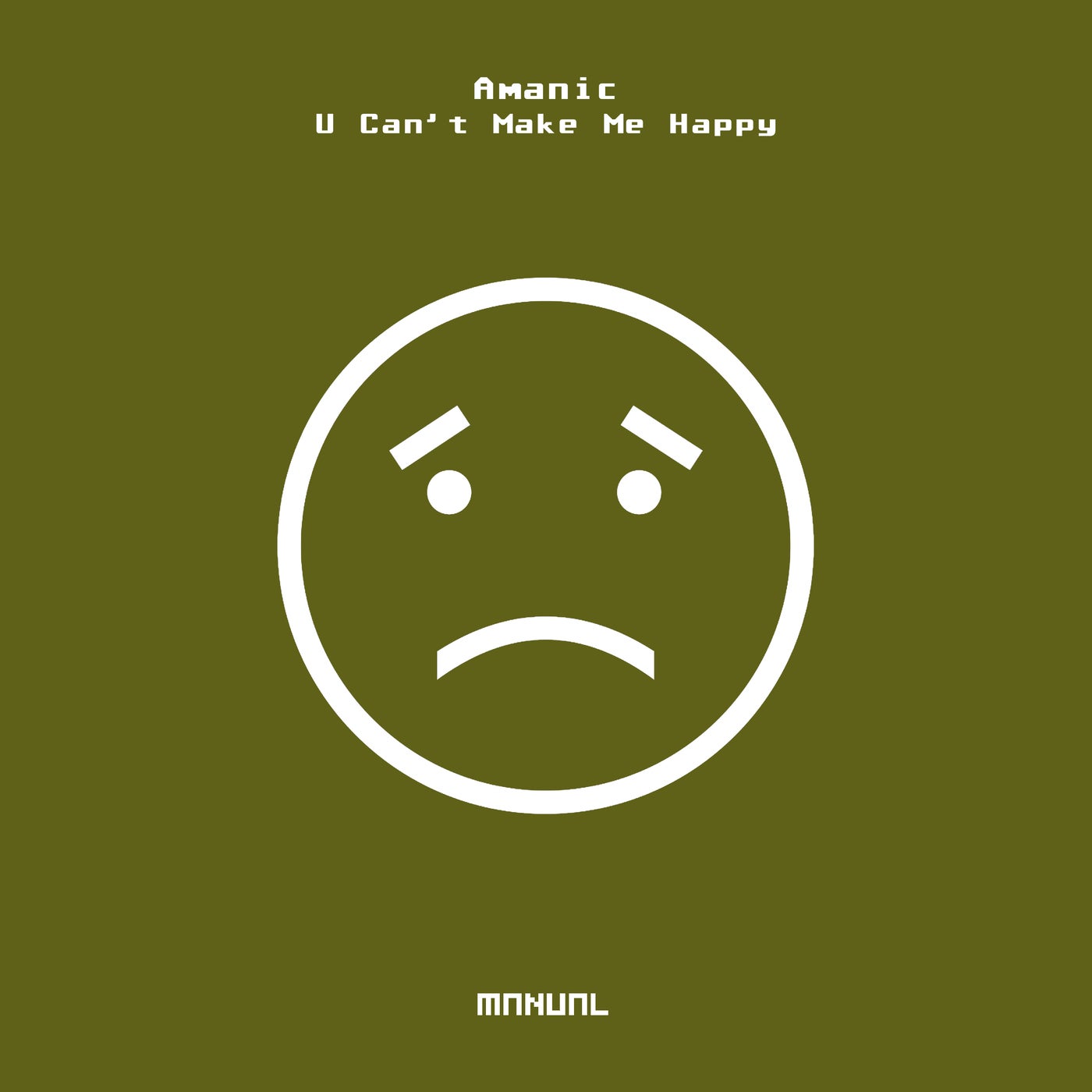 Download U Can't Make Me Happy on Electrobuzz