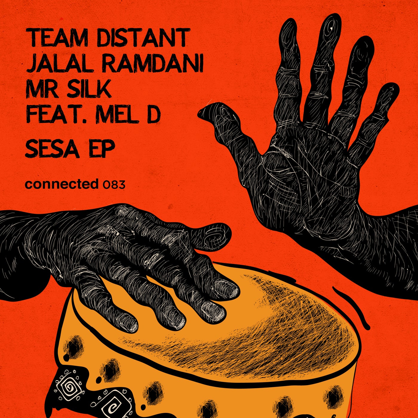 image cover: Team Distant, Mr Silk, Jalal Ramdani, Mel D - Sesa EP feat. Mel D / CONNECTED083