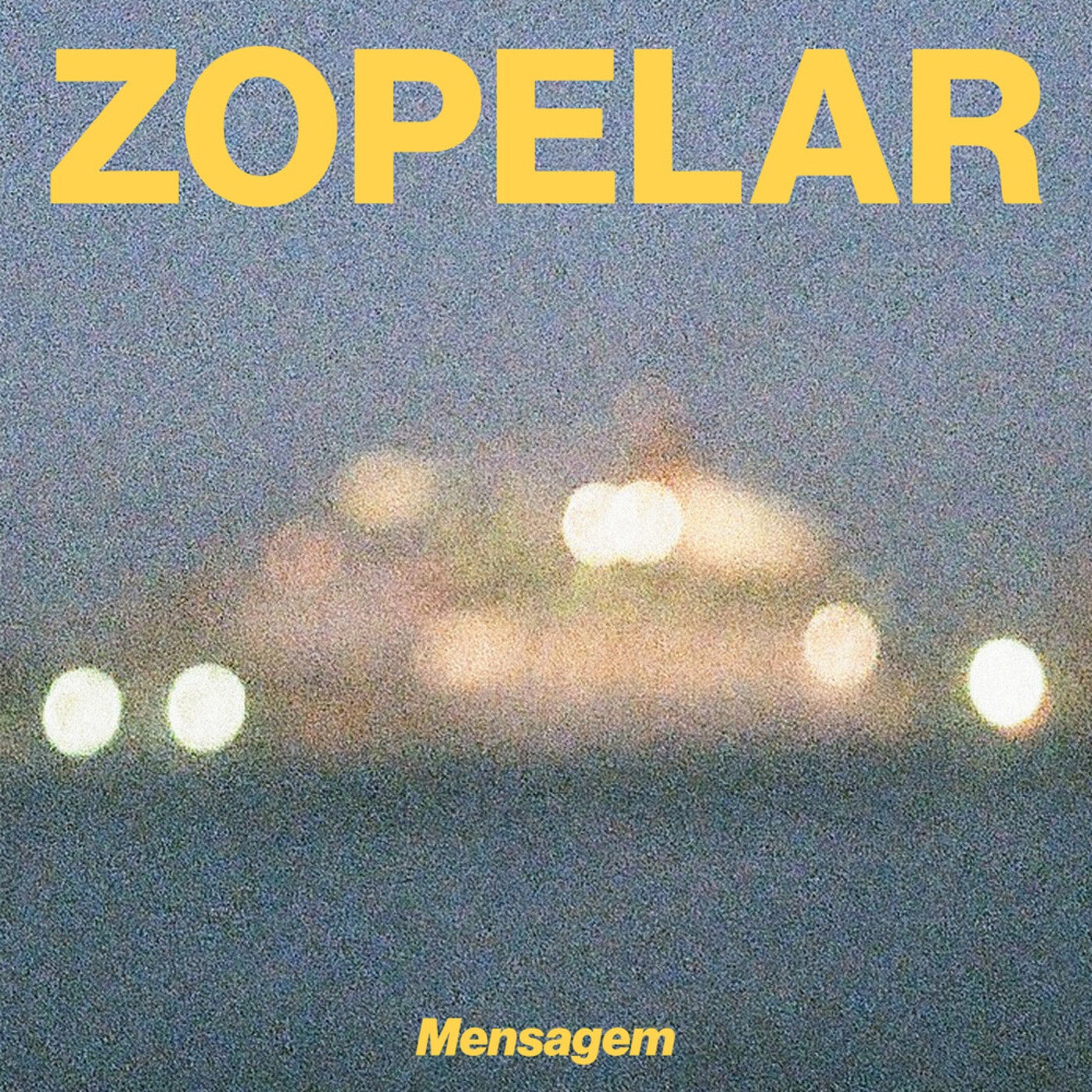image cover: Zopelar - Mensagem / NDFLP01