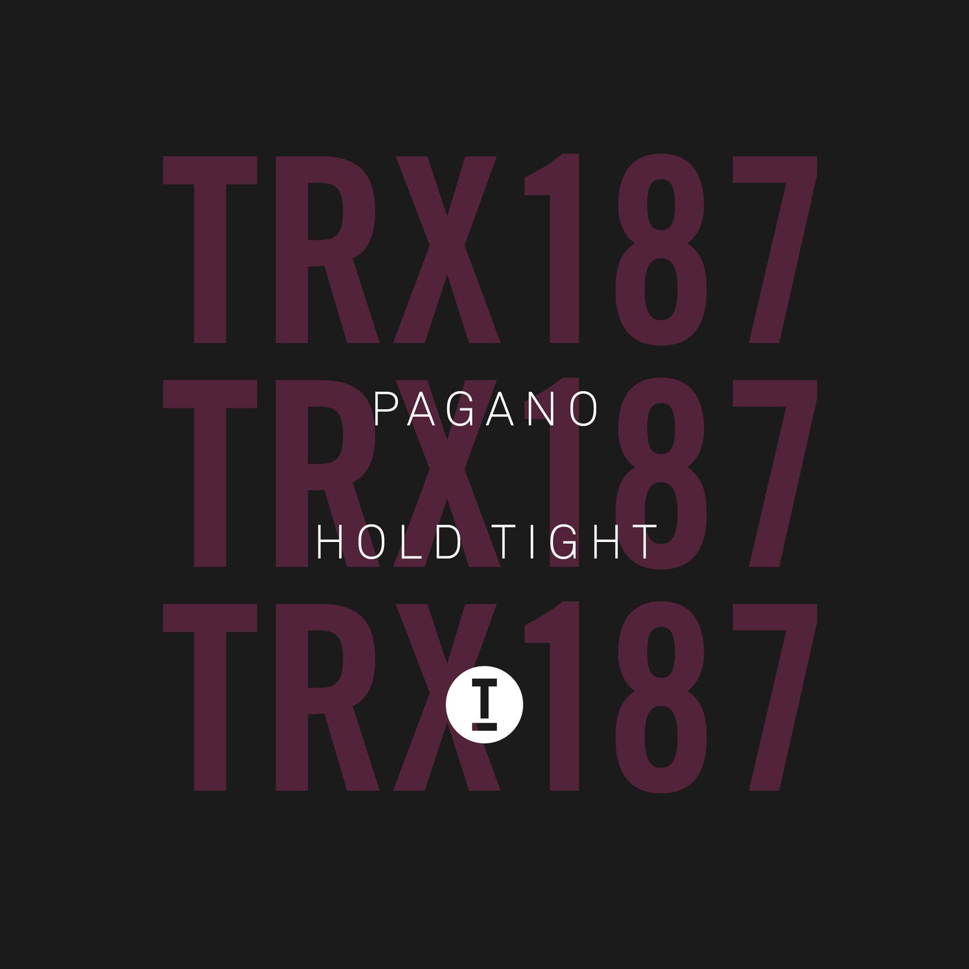 image cover: PAGANO - Hold Tight / TRX18701Z