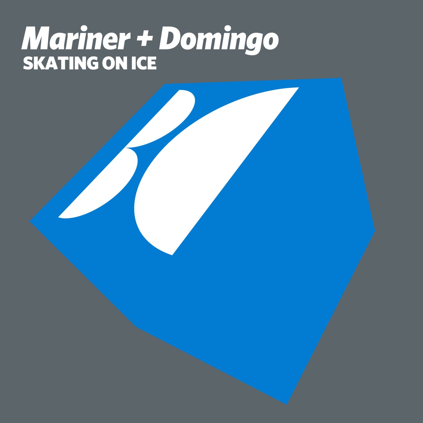 image cover: Mariner + Domingo - Skating on Ice / BALKAN0690