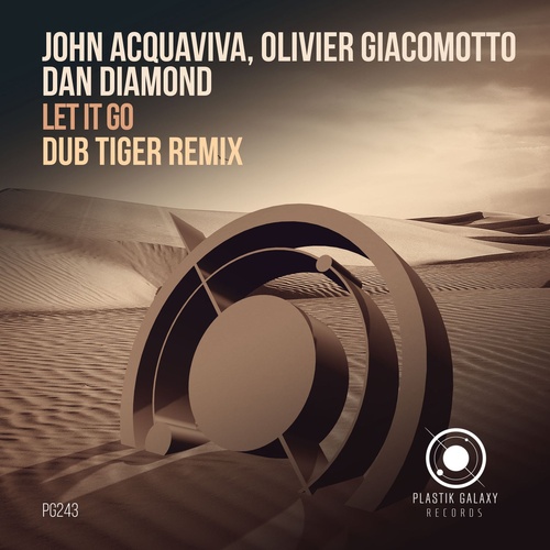 image cover: John Acquaviva, Olivier Giacomotto, Dan Diamond - Let It Go (Dub Tiger Remix) / PG243