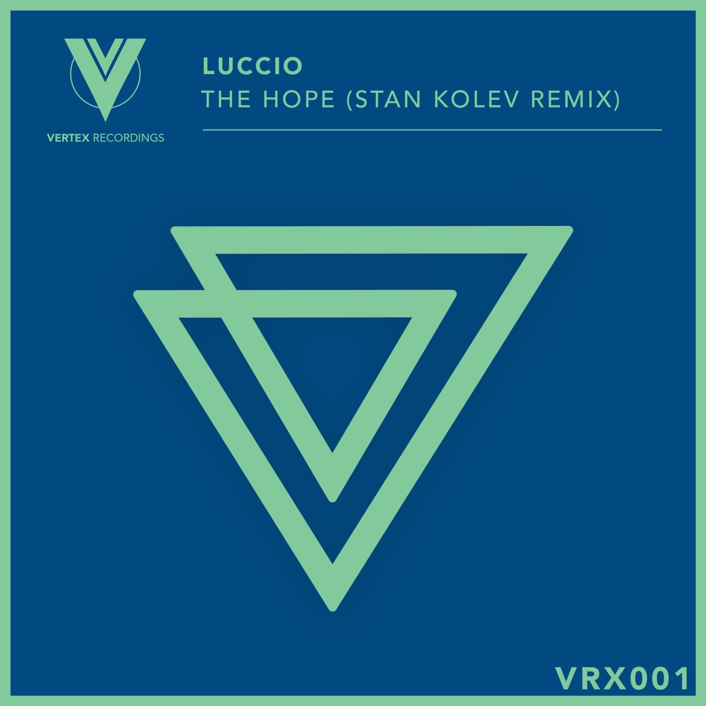 image cover: Luccio - The Hope ( Stan Kolev Remix ) / VRX001