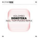 07 2021 346 09184806 Kolombo - Diskoteka (+Tom Pooks Remix) / OWR012