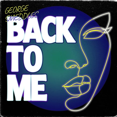 image cover: George Smeddles - Back To Me - Extended Mix / UL03104