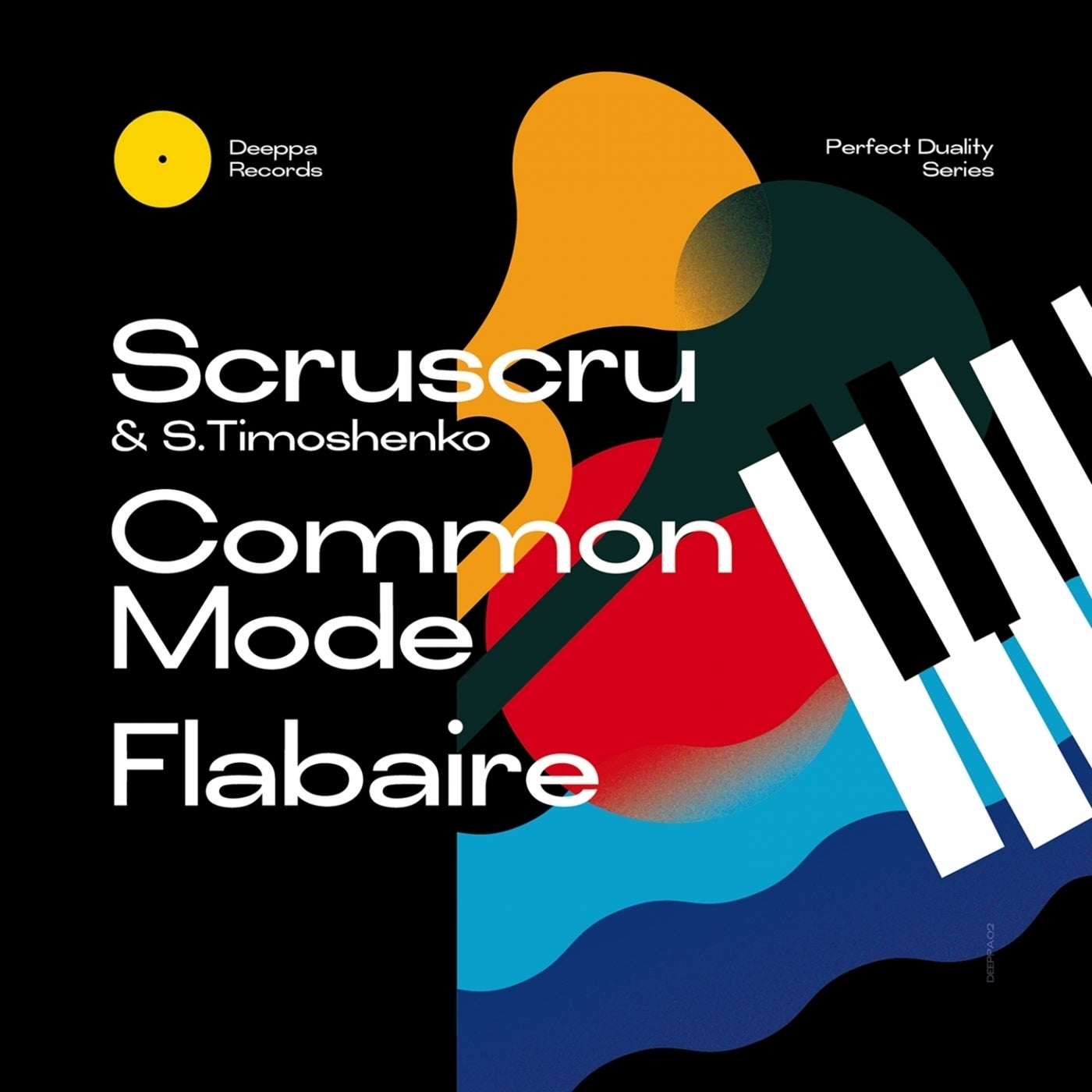 image cover: Scruscru, S.Timoshenko, Common Mode, Flabaire - Perfect Duality Series / DEEPPA002