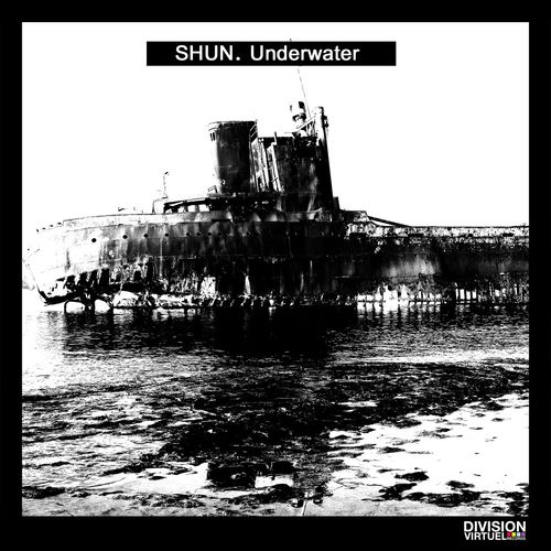 image cover: Shun - Underwater / Division Virtuel