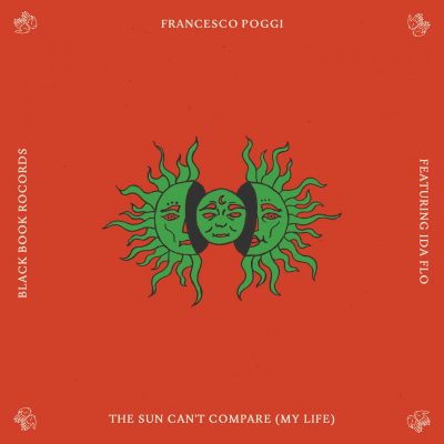 08 2021 346 115735 Francesco Poggi - The Sun Can't Compare (My Life) feat. IDA fLO / BB25B
