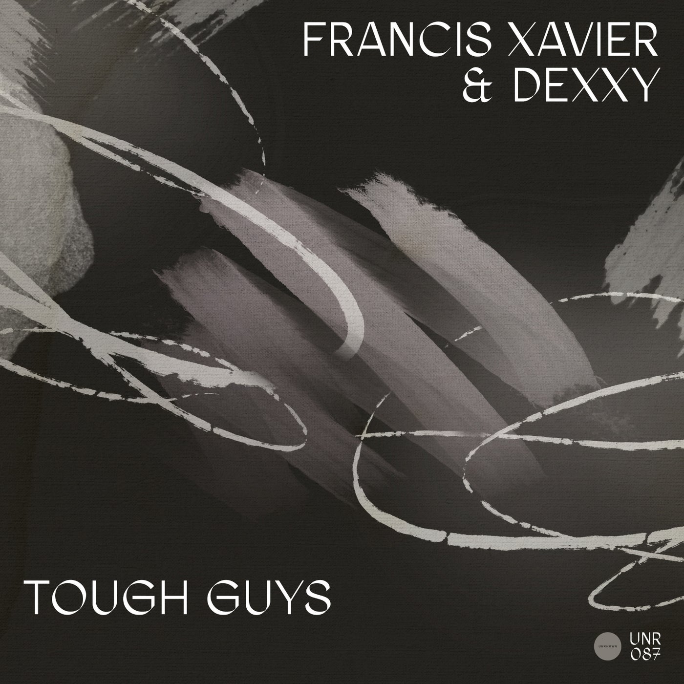 image cover: Francis Xavier, Dexxy - Tough Guys / UNR087