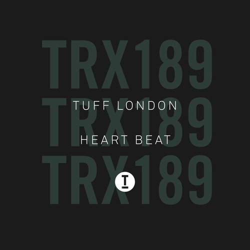 image cover: Tuff London - Heart Beat / TRX18901Z