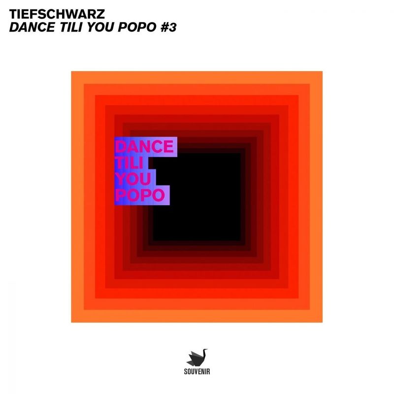 image cover: Tiefschwarz - Dance Tili You Popo #3 /