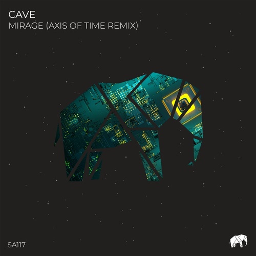 image cover: Cave - Mirage (Axis of Time Remix) / SA117