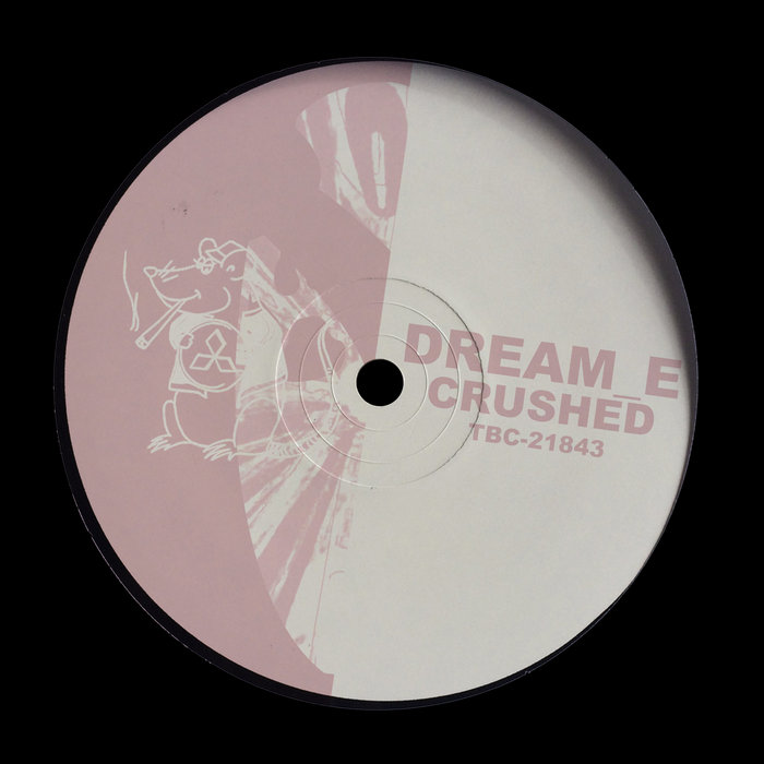 Download Dream_E - Crushed EP on Electrobuzz