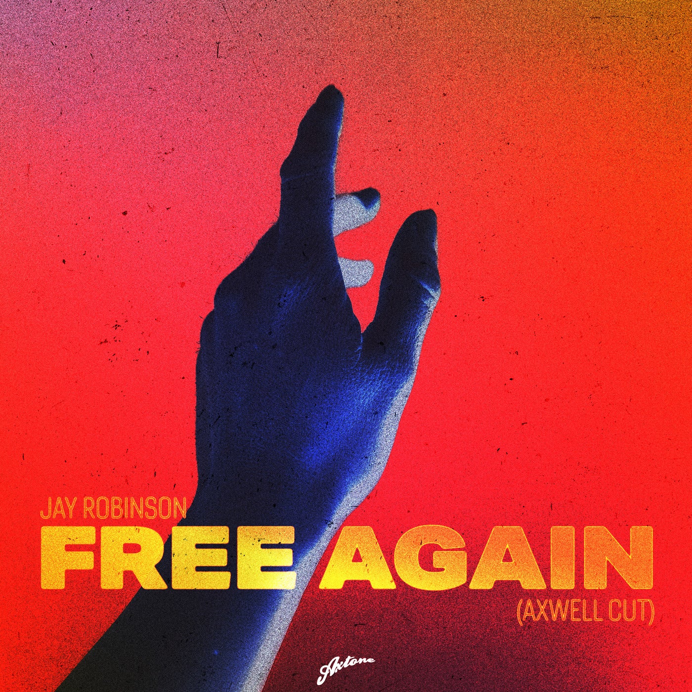 image cover: Axwell, Jay Robinson - Free Again - Axwell Cut / AXT162