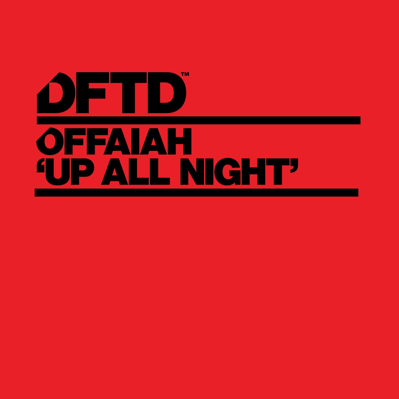 image cover: OFFAIAH - Up All Night - Extended Mix / DFTDS156D2