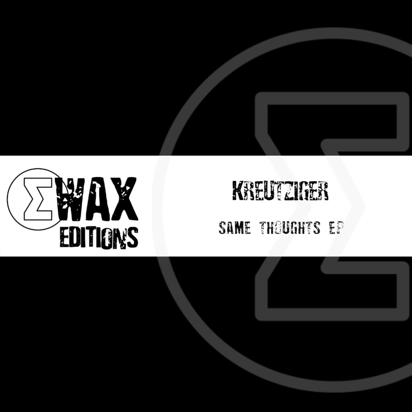 image cover: Kreutziger - Same Thoughts EP / EWD09