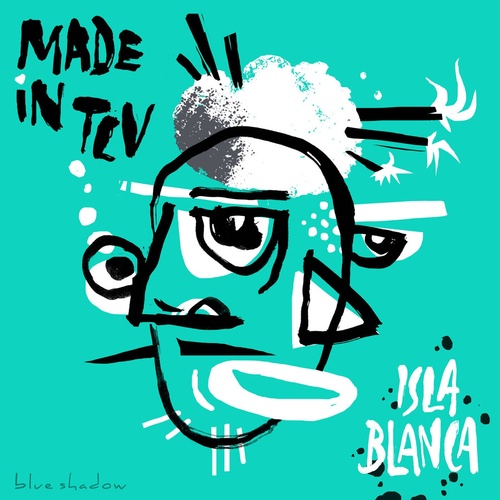 image cover: Made In TLV - Isla Blanca / BS016