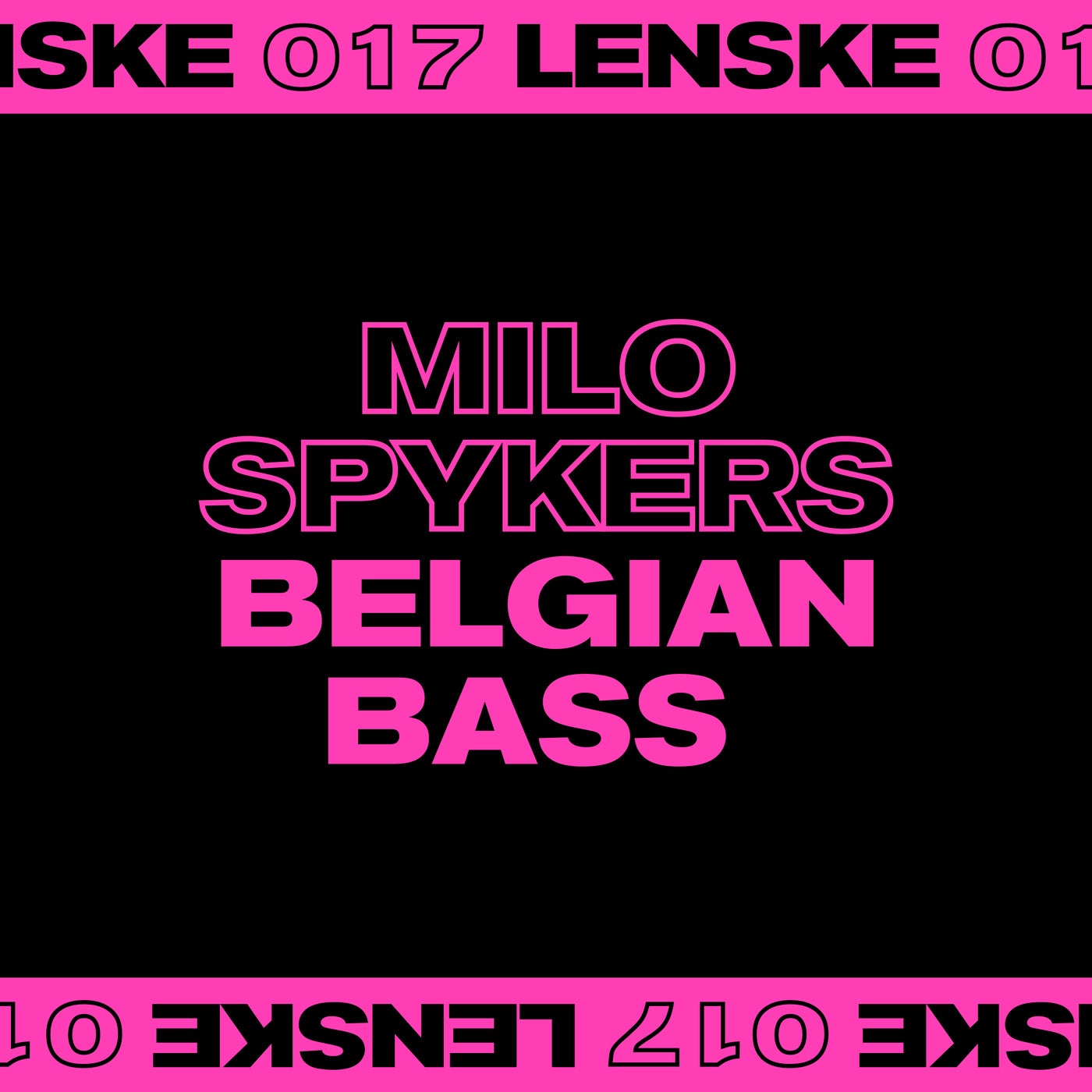 image cover: Milo Spykers - Belgian Bass EP / LENSKE017D
