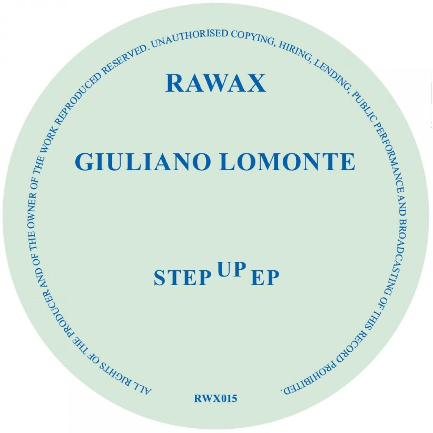 image cover: Giuliano Lomonte - Step Up EP / RWX015