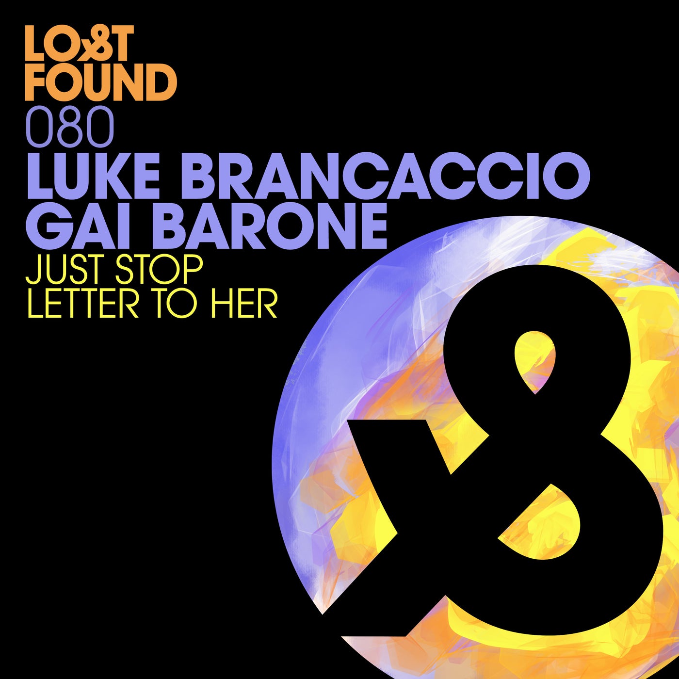 image cover: Gai Barone, Luke Brancaccio - Just Stop / Letter to Her / LF080D