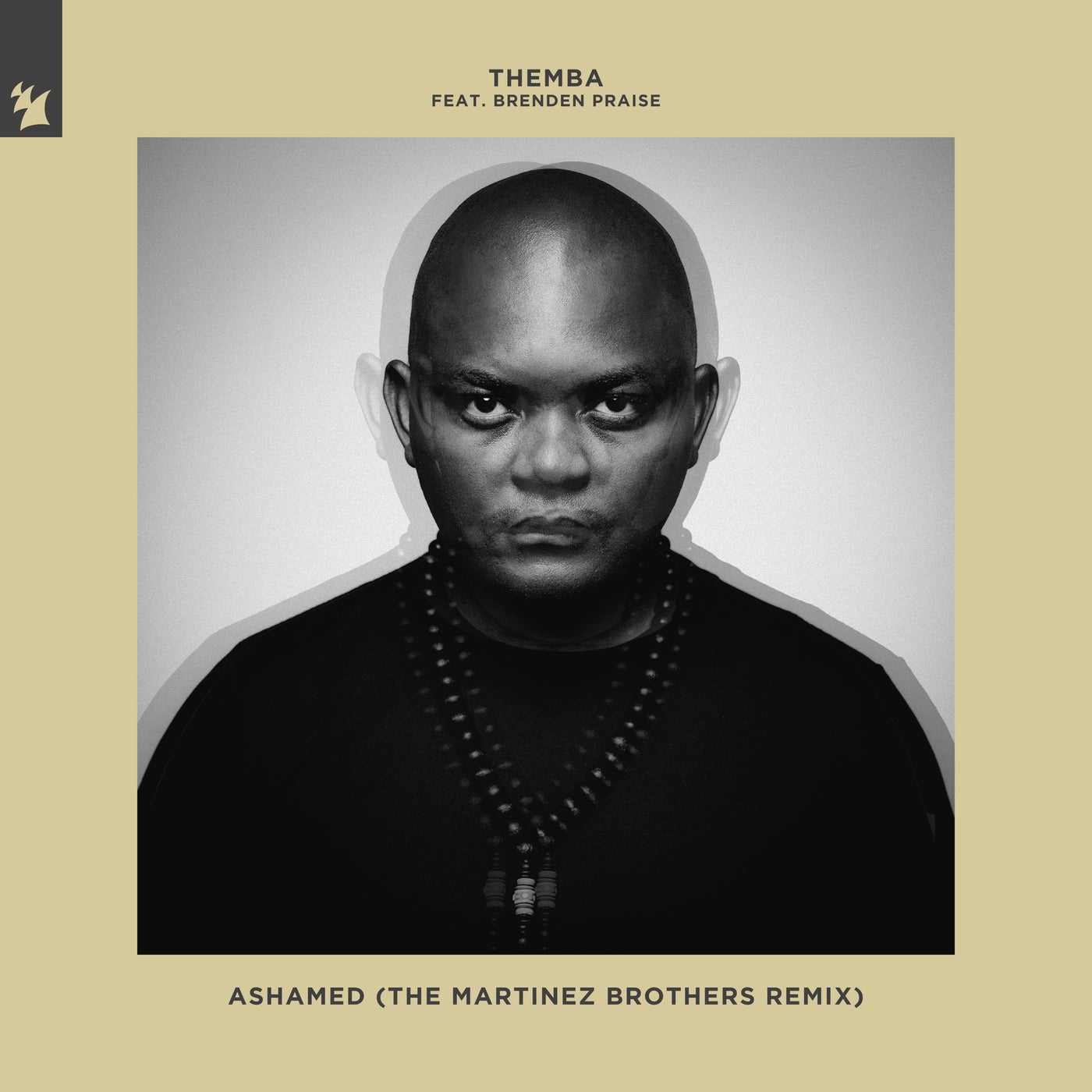 image cover: Brenden Praise, THEMBA (SA) - Ashamed - The Martinez Brothers Remix / ARMAS1927