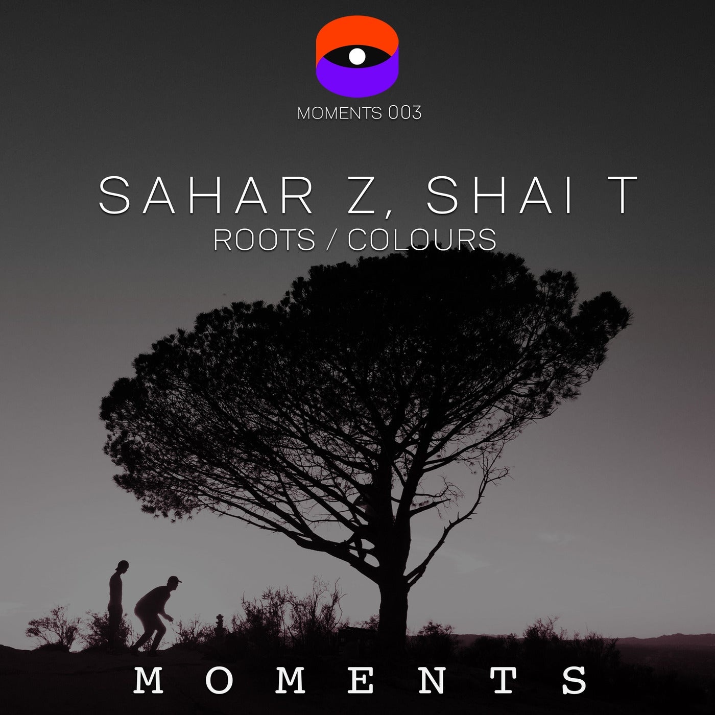 image cover: Sahar Z, Shai T - Roots / Colours / MOMENTS003