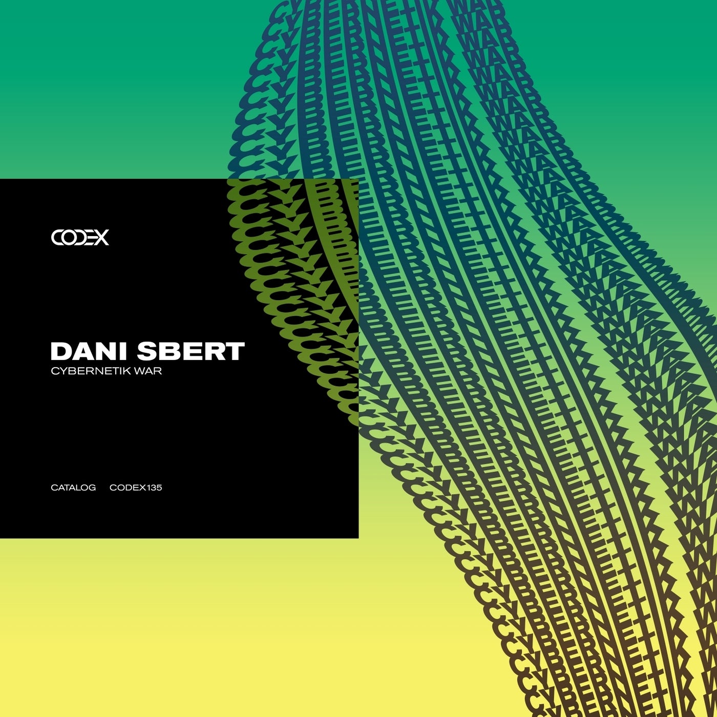 image cover: Dani Sbert - Cybernetik War / CODEX135