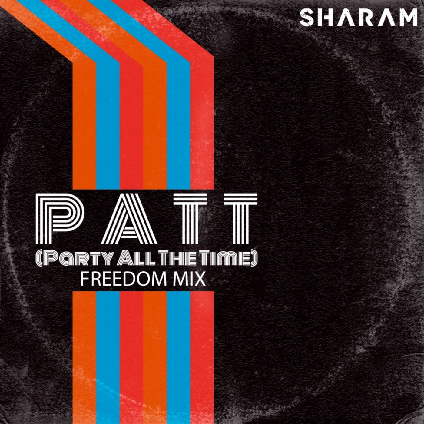 image cover: Sharam - Party All The Time (Freedom Mix) / YR284