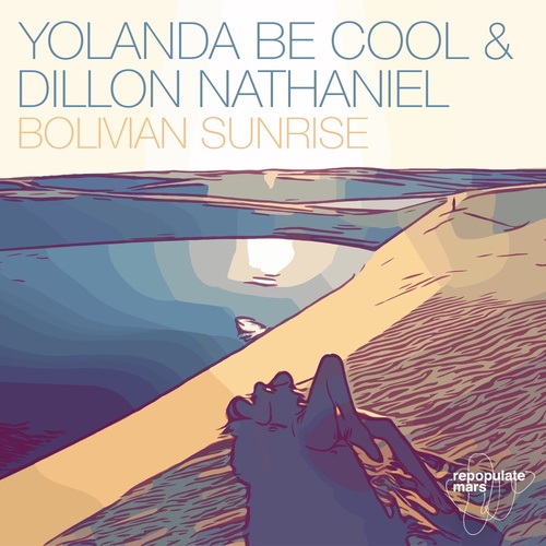image cover: Yolanda Be Cool, Dillon Nathaniel - Bolivian Sunrise / RPM111