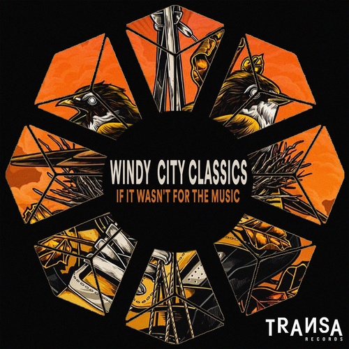 image cover: Windy City Classics - If It Wasn't For The Music / TRANSA283
