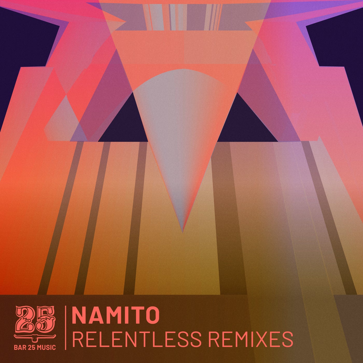 image cover: Namito, Brams, Guila Loy - Relentless Remixes / BAR25153