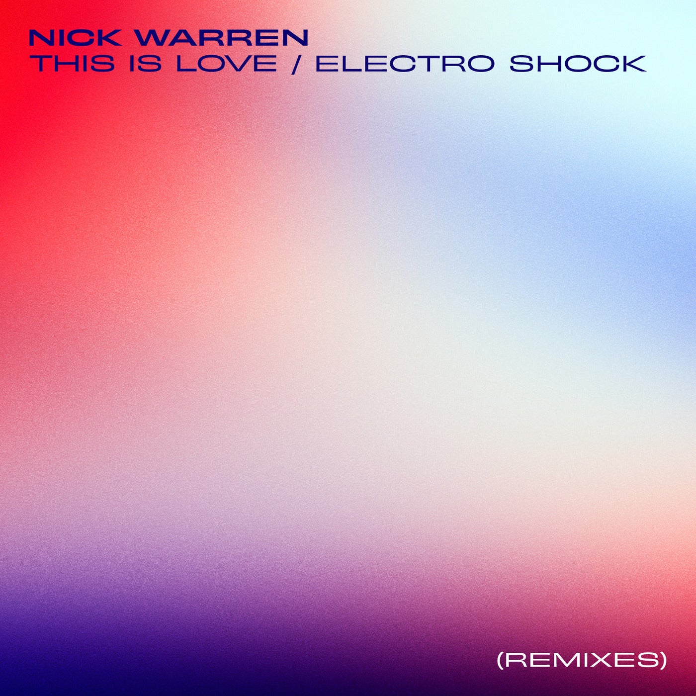 image cover: Nick Warren - This is Love / Electro Shock (Remixes) / NTV003D