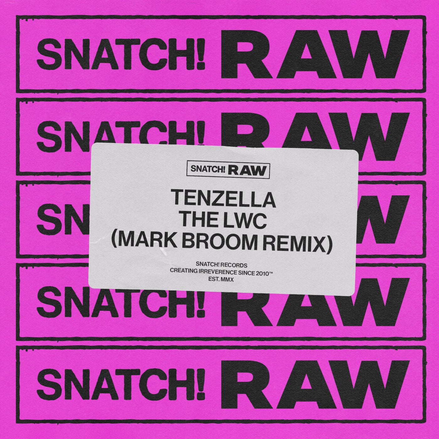 image cover: Tenzella - The LWC (Mark Broom Remix) / SNATCHRAW007