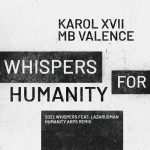 09 2021 346 410269 Karol XVII & MB Valence, Lazarusman - Whispers for Humanity EP / GPM643