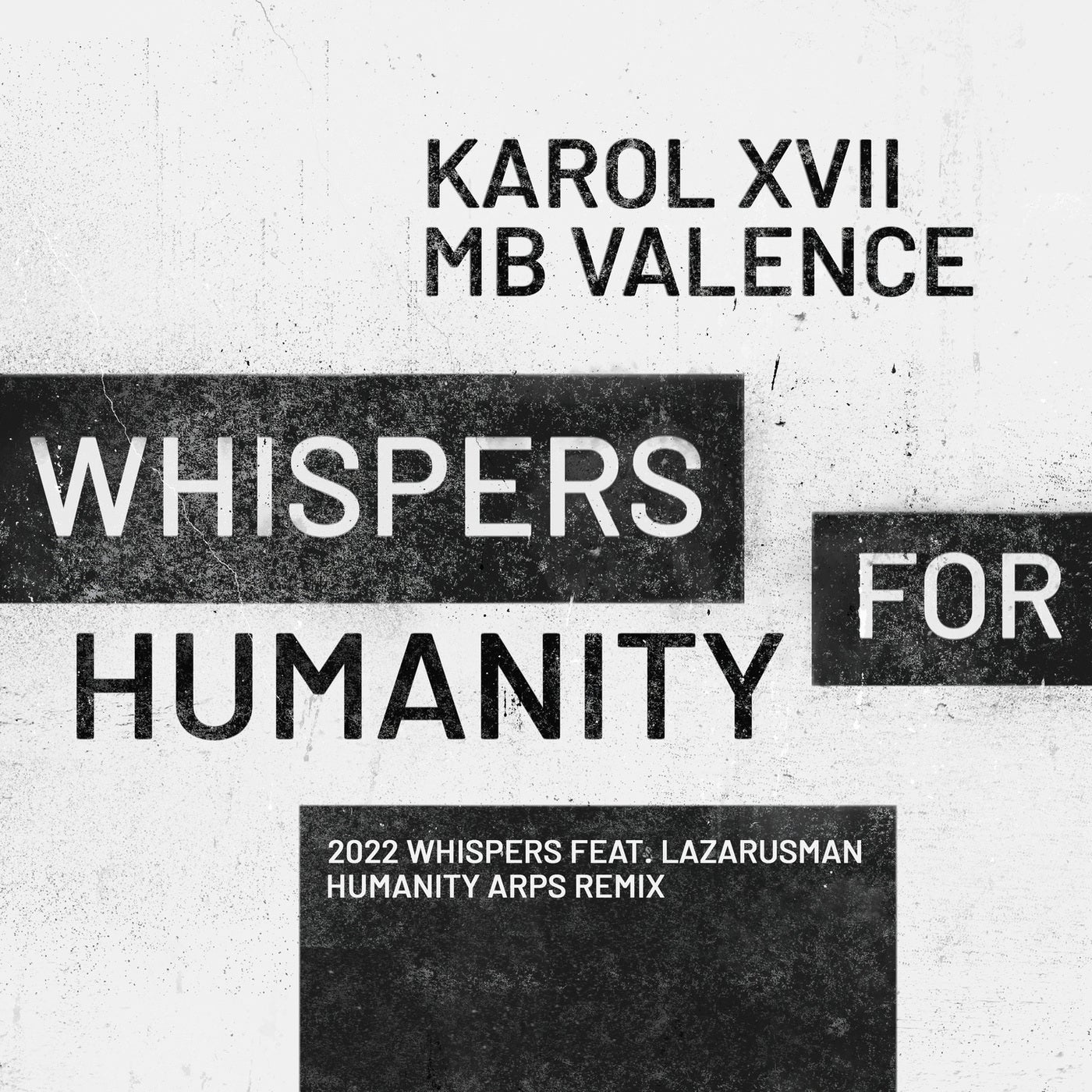image cover: Karol XVII & MB Valence, Lazarusman - Whispers for Humanity EP / GPM643