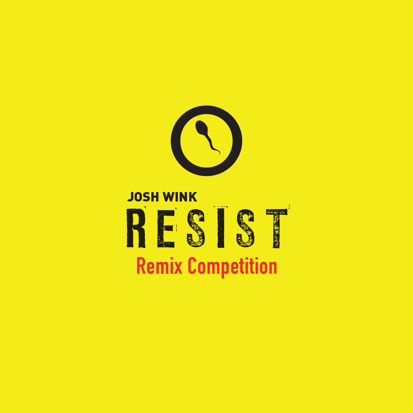 image cover: Josh Wink - Resist Remix Competition / OVM317