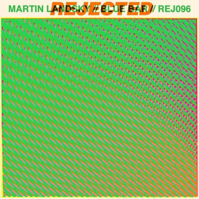 09 2021 346 614104 Martin Landsky - Blue Bar / REJ096