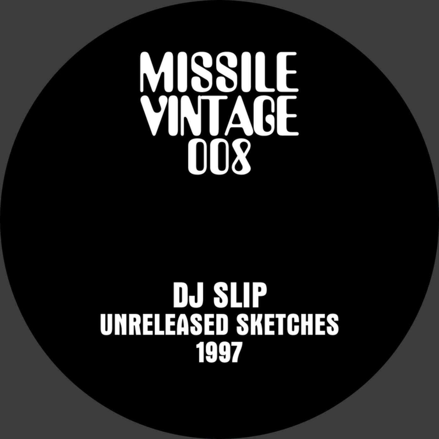 image cover: DJ Slip - Unreleased Sketches - 1997 / MVD008