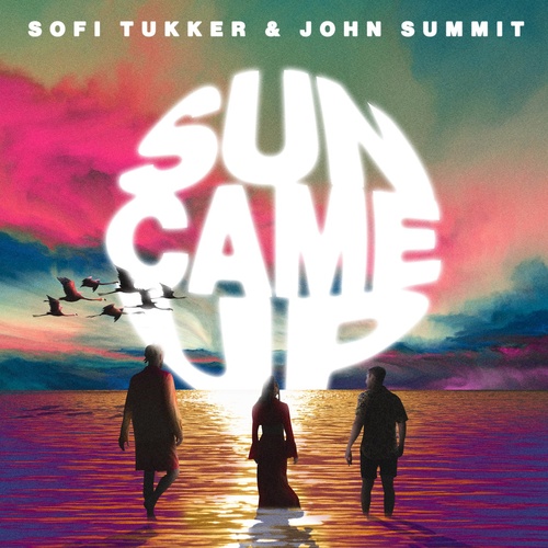 image cover: Sofi Tukker, John Summit - Sun Came Up - Extended Mix / UL03390