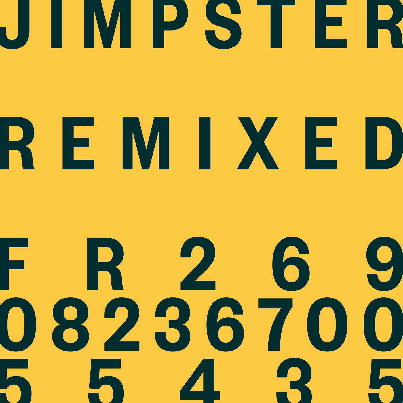 image cover: Jimpster - Jimpster: Remixed / FRD269