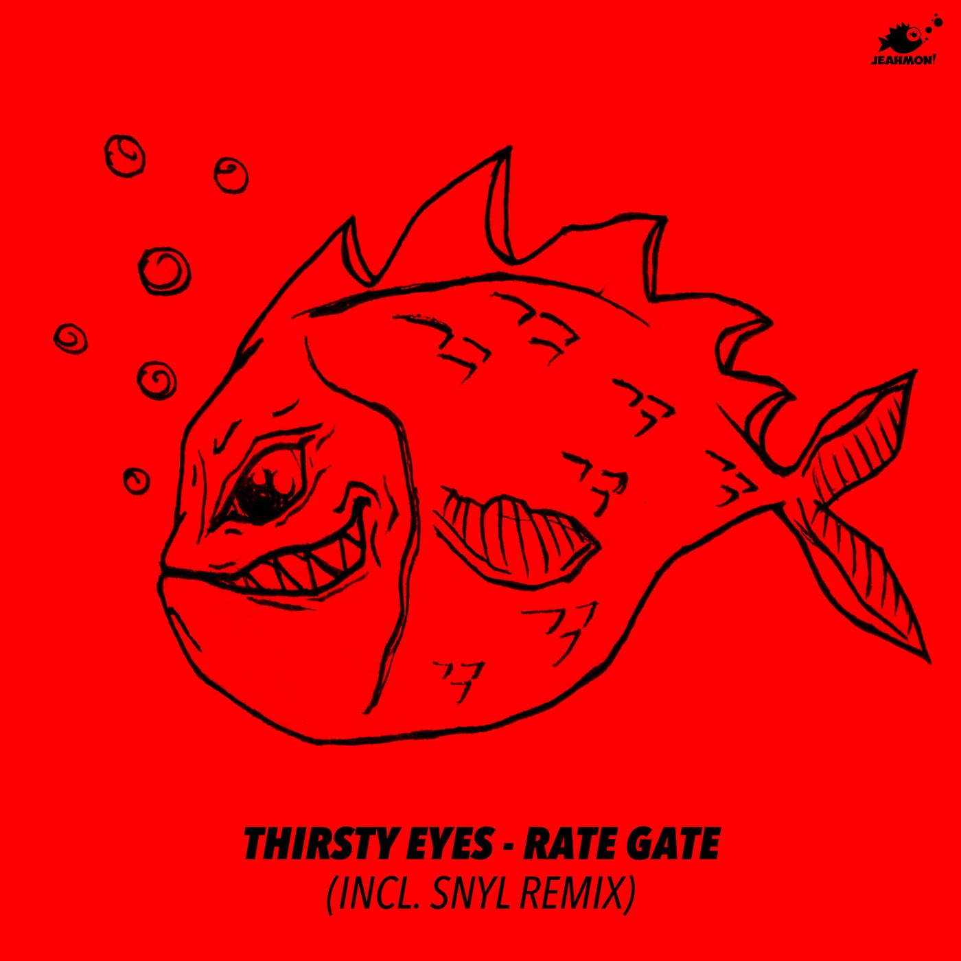 image cover: Thirsty Eyes - Rate Gate / JEAHMON045