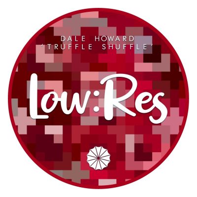 10 2021 346 091177076 Dale Howard - Truffle Shuffle EP / LR017