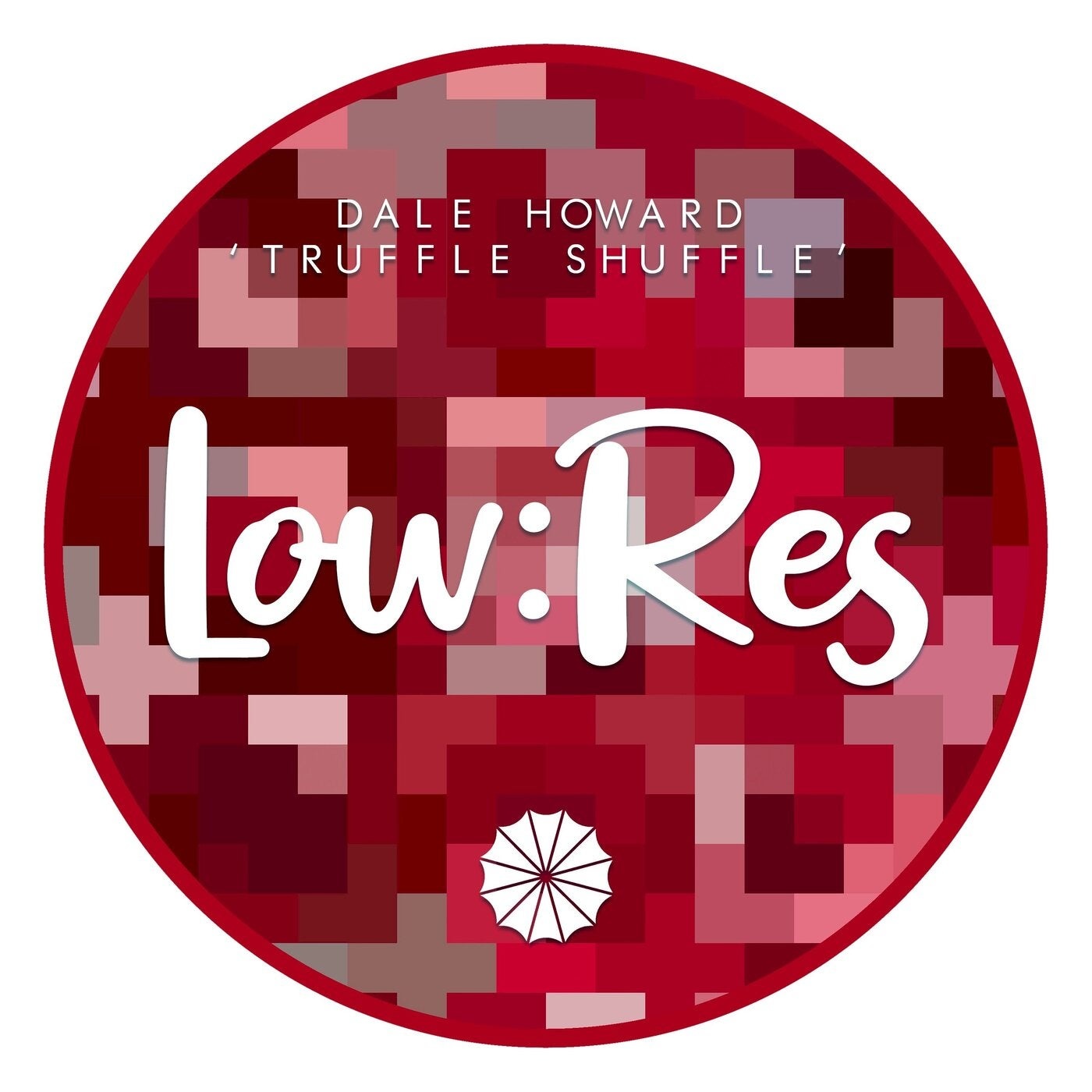 image cover: Dale Howard - Truffle Shuffle EP / LR017